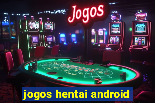 jogos hentai android